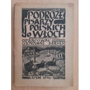 Maver Giovanni (oprac.): Podróże polskich pisarzy do Włoch