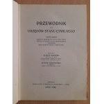 Rzewski Aleksy, Szwarcman Izydor (oprac.): Przewodnik dla Urzędów Stanu Cywilnego uzupełniony tekstami obowiązującymi na wszystkich ziemiach polskich ustaw, rozporządzeń i okólników oraz wzorami aktów i formularzy,