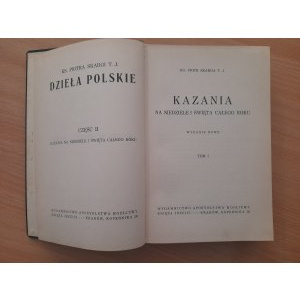 Skarga Piotr ks.: Kazania na niedziele i święta całego roku. Tom 1/2,