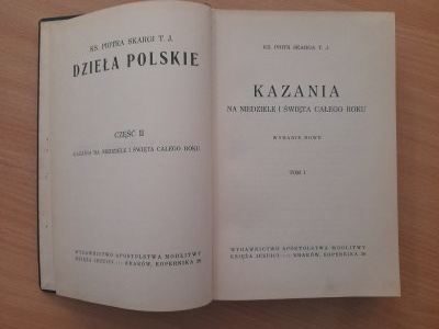 Skarga Piotr ks.: Sermons for Sundays and feasts of the whole year. Volume 1/2,