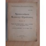 Sprawozdanie Komisji Opałowej. Część I, Program pracy Komisji, protokuły i wyciągi z protokułów 1-go do 42-go posiedzeń Komisji za czas od 8 października r. 1919 do lutego r. 1920.