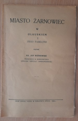 Wisniewski Jan Fr.: The town of Zarnowiec in Olkusko and its memorabilia