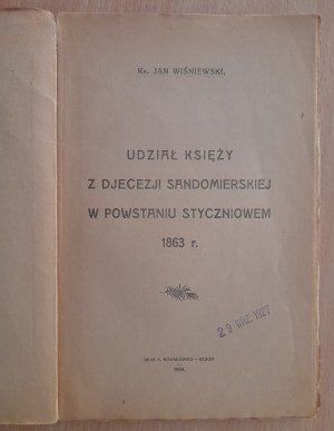 Wisniewski Jan Fr.: Participation of priests from the Sandomierz Diocese in the January Uprising of 1863.