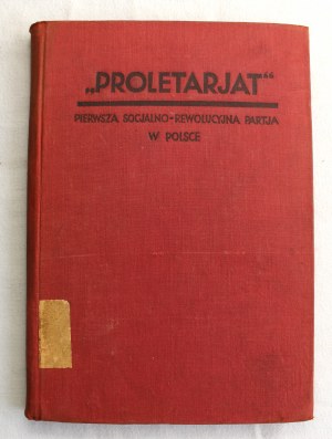 Bitner, Proletarjat - the first social-revolutionary party in Poland, 1934.
