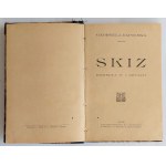 Zapolska, Skiz, Lwów 1909 r. Pierwsze wydanie