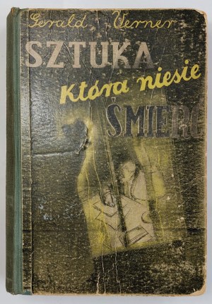 Verner, The Art That Carries Death, 1937 cover by Szancer