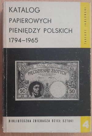 Jablonski T.Catalogue of Polish paper money 1794 -1965