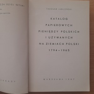 Jablonski T.Catalogue of Polish paper money 1794 -1965