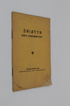 Śniatyn : szkic monograficzny, Stanisławów 1930 r.