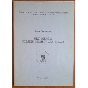 Paszkiewicz B.Pięć wieków polskiej monety zastępczej.
