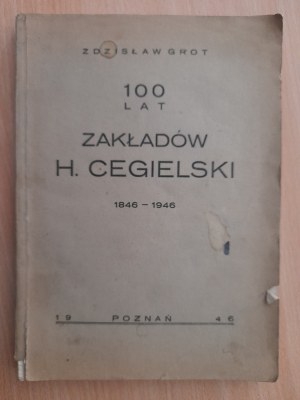 Grot Z.100 lat Zakładów H.Cegielskiego 1846-1946