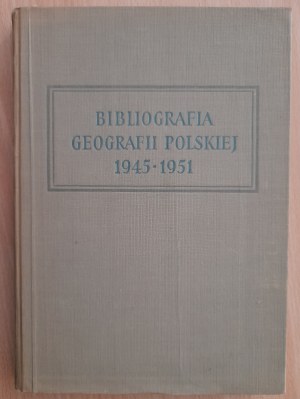 Bibliography of Polish Geography 1945-1951