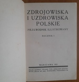 Zdrojowisko i uzdrowiska Polskie.Przewodnik ilustrowany.