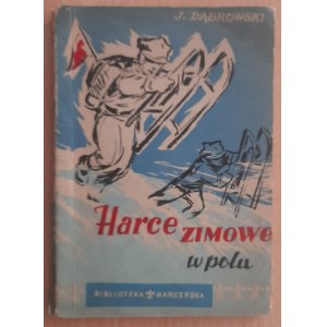 Dąbrowski J.Harce zimowe w polu.