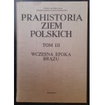 Prahistoria Ziem Polskich Tomy 1- 5