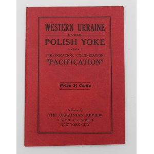Zachodnia Ukraina pod polskim jarzmem, 1931 - ukraińska propaganda antypolska
