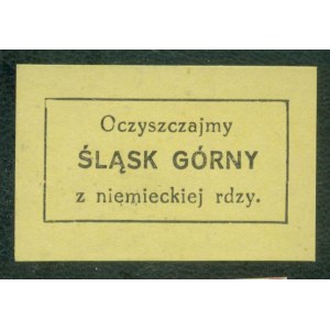 1 Znaczek kwestarski Oczyszczajmy Śląsk Górny z niemieckiej rdzy, druk, papier żółty.