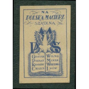 1 Znaczek kwestarski PMS Na Polską Macierz Szkolną, Gdańsk, Wilno, Poznań, Mińsk, Kraków, Warszawa, Cieszyn, Lwów, niebieski,
