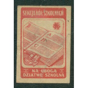1 Znaczek kwestarski Sekcja Szkół Szkolnych, Na ubogą dziatwę szkolną, czerwony,