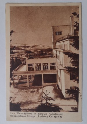 Maków Podhalański.Rest House of the Warsaw District of the 
