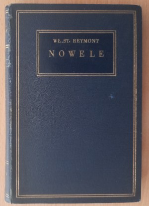 Reymont Wł.St.Volume V Novels : Spotkanie,Cień,Oko w oko,Franek,Suka,Szczęśliwi.