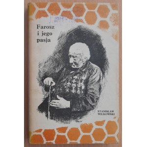 Wilkowski St.Farosz i jego pasja