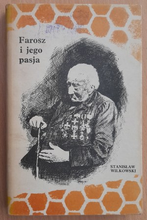 Wilkowski St.Farosz and his passion