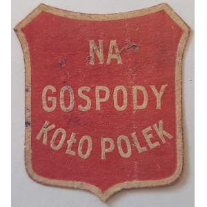 Znaczek kwestarski Na gospody Koło Polek