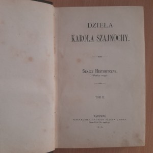Szajnocha K. Works Volume II Szkice historyczne (Continued)