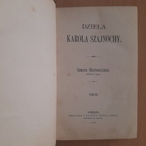 Szajnocha K. Works Volume III Szkice historyczne (Continued)