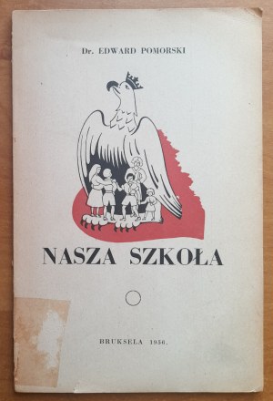 Pomeranian E,Our School.Textbook for the third grade of common schools in exile