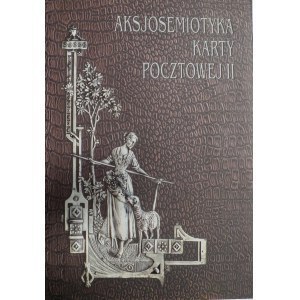 Axiosemiotics of the Postal Card II, edited by Paweł Banaś, Materials of the 1999 international scientific session in Wrocław devoted to the old postcard, Wrocław 2004, p. 248, il.