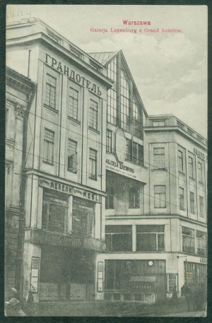 10 WARSAW - Galerja Luxemburg with Grand Hotel, N.75, J.G., St. czb., ca. 1910 (R!)