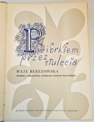 BEREZOWSKA Maja - PIÓRKIEM BY STULECIA [illustrations].