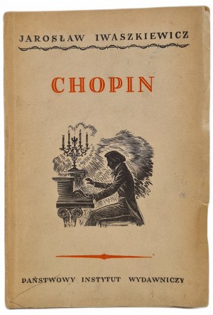 IWASZKIEWICZ Jaroslaw - CHOPIN, wyd.1949