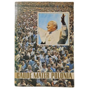 GAUDE MATER POLONIA [Jan Paweł II], wyd.1981
