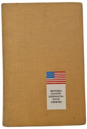 KATZ Henry - DĚJINY SPOJENÝCH STÁTŮ AMERICKÝCH, vyd. 1971