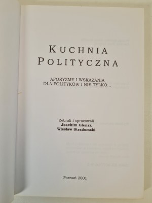 GLENSKI, STRADOMSKI - POLITICKÁ KUCHYNĚ. Aforismy a rady nejen pro politiky..., vyd.2001