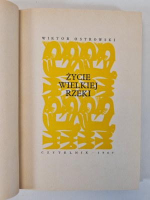 OSTROWSKI Wiktor - ŻYCIE WIELKIEJ RZEKI [Seria z Żaglem] Wyd. I Ilustracje