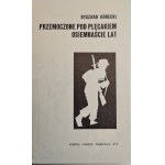 GÓRECKI Ryszard - PRZEMOCZONE POD PLECAKIEM OSIEMNAŚCIE LAT WYDANIE I, Warszawa 1974 Fotografie