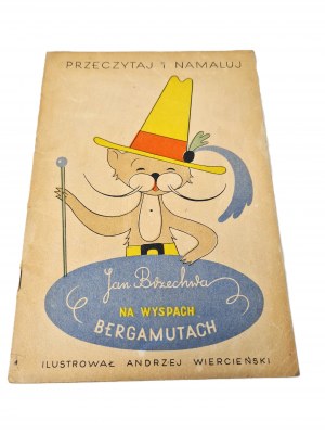 BRZECHWA Jan - ON THE ISLANDS OF THE BERGAMUTES, MRÓWKA Illustrations WIERCIEŃSKI
