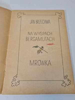 BRZECHWA Jan - ON THE ISLANDS OF THE BERGAMUTES, MRÓWKA Illustrations WIERCIEŃSKI