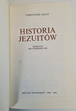 HOLLIS Christopher - HISTORIA JEZUITÓW, WYDANIE 1 z 1974 roku