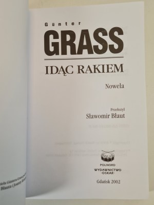 GRASS Günter - IDĄC RAKIEM Nowela, wyd.2002