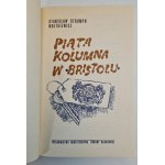 STRUMPH-WOJTKIEWICZ Stanisław - PIĄTA KOLUMNA W BRISTOLU