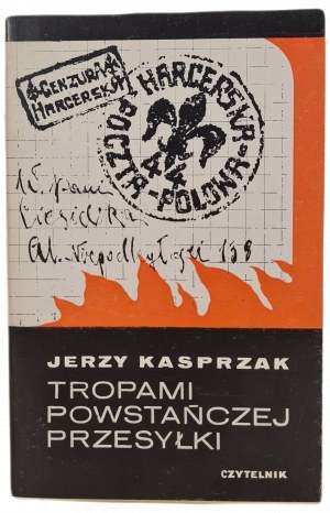 KASPRZAK Jerzy - TROPAMI POWSTAŃCZEJ PRZESYŁKA