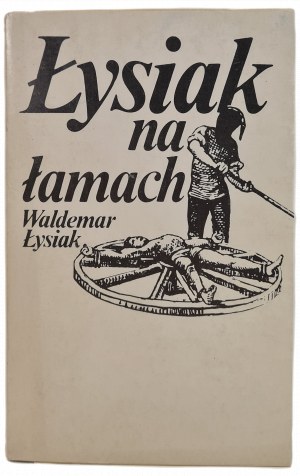 ŁYSIAK Waldemar - ŁYSIAK NA ŁAMACH [ilustrace].