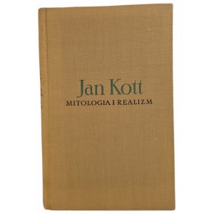 KOTT Jan - MITOLOGIA I REALIZM