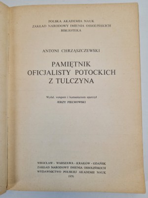 CHRZĄSZCZEWSKI Antoni - Pamiętnik oficjalisty Potockich z Tulczyna (Vzpomínky úředníka rodiny Potockých z Tulczyna)