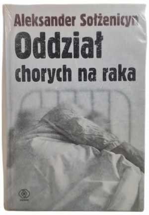 SOŁŻENICYN Aleksander - Oddział chorych na raka